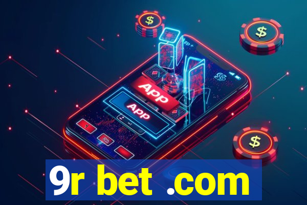 9r bet .com